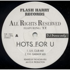 All Rights Reserved - All Rights Reserved - Hots For U - Flash Harry Records
