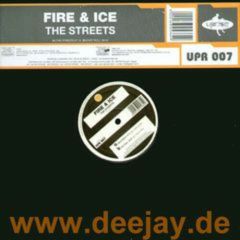 Fire & Ice - Fire & Ice - The Streets - Uprise