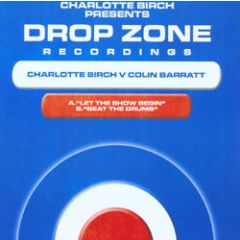Charlotte Birch & Colin B - Charlotte Birch & Colin B - Let The Show Begin - Dropzone 1