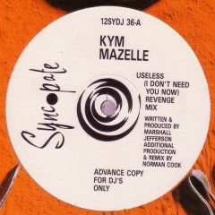 Kym Mazelle - Kym Mazelle - Useless (I Don't Need You Now) - Syncopate