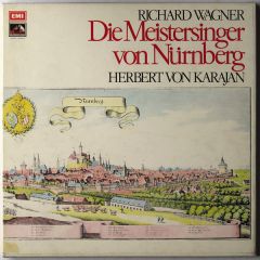 Richard Wagner, Herbert Von Karajan - Richard Wagner, Herbert Von Karajan - Die Meistersinger Von Nürnberg - EMI