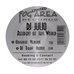 DJ Julio - DJ Julio - Resident Of This World - Fog Area Limited
