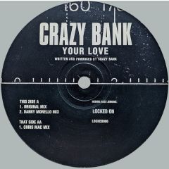 Crazy Bank - Crazy Bank - Your Love - Locked On