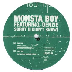 Monsta Boy Feat Denzie - Monsta Boy Feat Denzie - Sorry (I Didn't Know) - Locked On