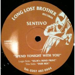 Sentivo - Sentivo - Spend Tonight With You - Long Lost Brother Records