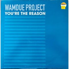 Wamdue Project - Wamdue Project - You'Re The Reason Remixes - Combined Forces