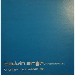 Talvin Singh - Talvin Singh - Vikram The Vampire (Fk Remixes) - Island France
