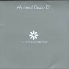 The Supermen Lovers - The Supermen Lovers - Material Disco E.P - Lafesse