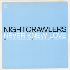 Nightcrawlers - Nightcrawlers - Never Knew Love - River Horse