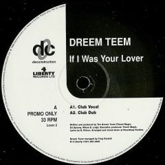 Dreem Teem - Dreem Teem - If I Was Your Lover - Deconstruction
