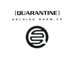 Various Artists - Various Artists - Holding Room EP - Quarantine