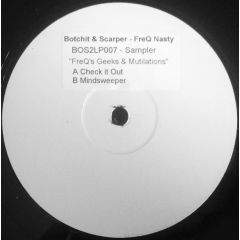 Freq Nasty - Freq Nasty - Freq's Geeks (Sampler) - Botchit & Scarper