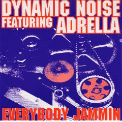 Dynamic Noise - Dynamic Noise - Everybody Jammin - Eviva