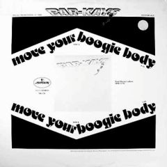 Bar Kays - Bar Kays - Move Your Boogie Body - Mercury