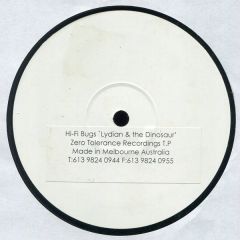 Hi-Fi Bugs - Hi-Fi Bugs - Lydian & The Dinosaur - Zero Tolerance Recordings
