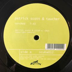Patrick Scott & Taucher - Patrick Scott & Taucher - Torched - Scuba Records