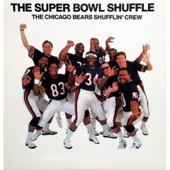 The Chicago Bears Shufflin' Crew - The Chicago Bears Shufflin' Crew - The Super Bowl Shuffle - Mercury