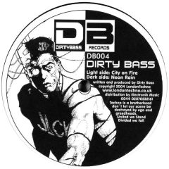 Dirty Bass - Dirty Bass - City On Fire - Dirtybass