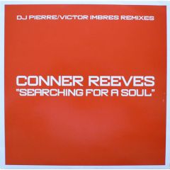 Conner Reeves - Conner Reeves - Searching For A Soul (DJ Pierre / Victor Imbres Remixes) - Wildstar Records