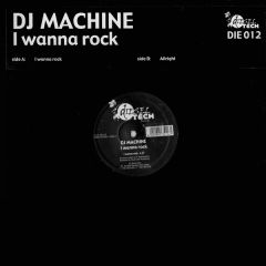 DJ Machine - DJ Machine - I Wanna Rock - Diesel Tech 
