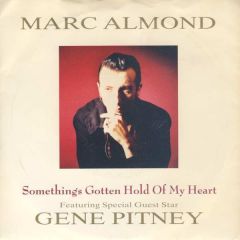 Marc Almond & Gene Pitney - Marc Almond & Gene Pitney - Something's Gotten Hold Of My Heart - Parlophone