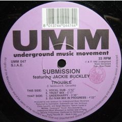 Submission Feat Jackie Buckley - Submission Feat Jackie Buckley - Trouble - UMM
