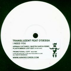 Transluzent Ft O'Dessa - Transluzent Ft O'Dessa - I Need You - Ark Records
