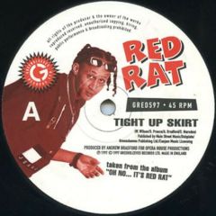 Red Rat - Red Rat - Tight Up Skirt / Wrigley's - Greensleeves Records