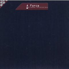 A Force - A Force - Atomic Outbreak / Gravitational Waves - Fundamental Recordings