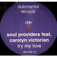 Soul Providers Ft C. Victorian - Soul Providers Ft C. Victorian - Try My Love - Dubmental Records
