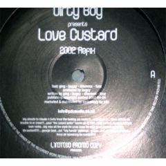 Dirty Boy - Dirty Boy - Love Custard (2002 Refix) - Pretty Boy Records