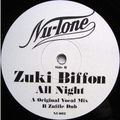 Zuki Biffon - Zuki Biffon - All Night - Nu-Tone