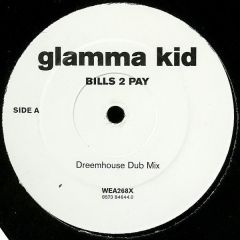 Glamma Kid - Glamma Kid - Bills 2 Pay - WEA