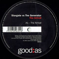 Stargate Vs The Generator - Stargate Vs The Generator - The Arrival - good:as
