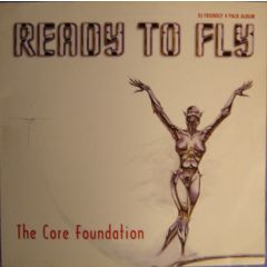 The Core Foundation - The Core Foundation - Ready To Fly - Alpha Projects