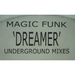Magic Funk - Magic Funk - Dreamer (Underground Mixes) - Ruff On Wax Recordings