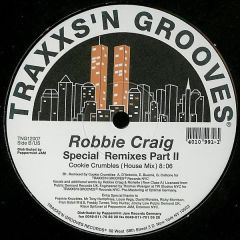 Robbie Craig - Robbie Craig - Special (Remixes) - Traxxs'N Grooves