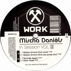 Mischa Daniels - Mischa Daniels - In Session Vol 2 - Work