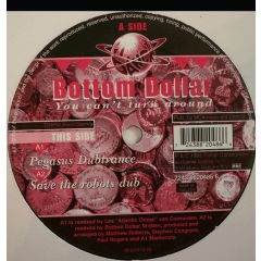 Bottom Dollar - Bottom Dollar - You Can't Turn Around - Planet Dance