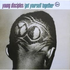 Young Disciples - Young Disciples - Get Yourself Together - Talkin Loud