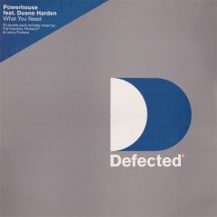 Powerhouse Ft Duane Harden - Powerhouse Ft Duane Harden - What You Need - Defected