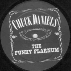 Chuck Daniels - The Funky Flarnum - Oomph Recordings