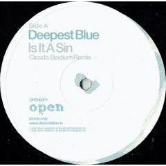 Deepest Blue - Deepest Blue - Is It A Sin - Open