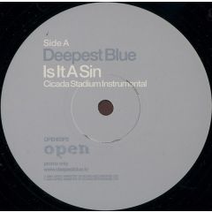 Deepest Blue - Deepest Blue - Is It A Sin - Open