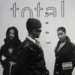 Total - Total - No One Else (Remix) - Bad Boy