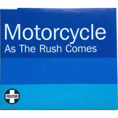 Motorcycle - Motorcycle - As The Rush Comes - Positiva