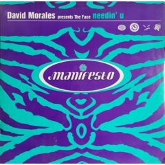 David Morales Aka The Face - David Morales Aka The Face - Needin' You - Manifesto