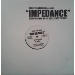 Serge Santiago - Serge Santiago - Impedance - Stompa Phunk