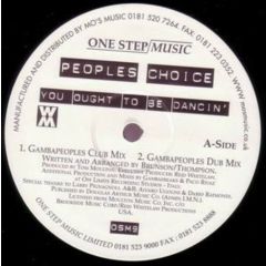 Peoples Choice - Peoples Choice - You Oughta Be Dancin - One Step Music