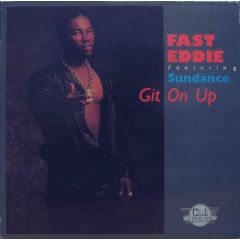 Fast Eddie Featuring Sundance - Fast Eddie Featuring Sundance - Git On Up - D.J. International Records